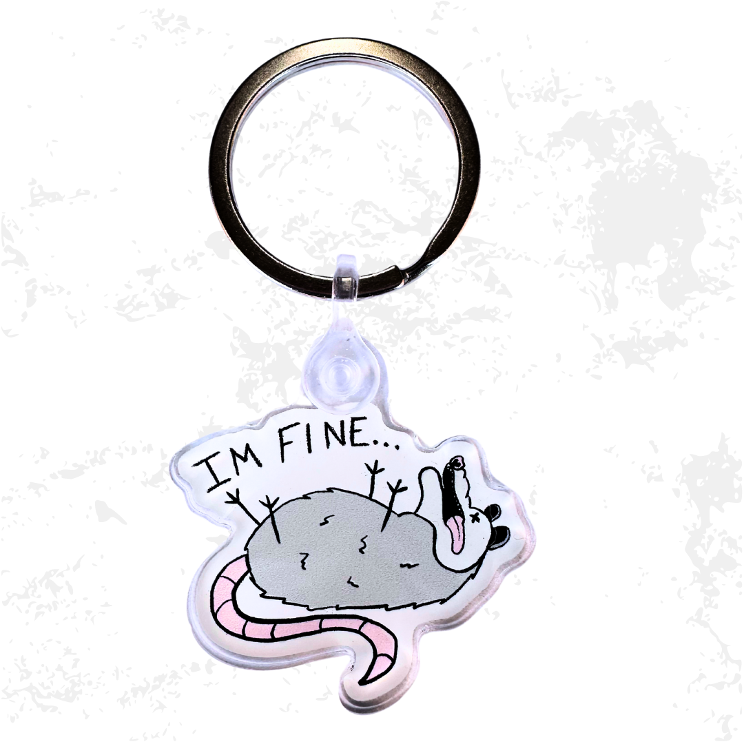 STRANGE CHARM - Possum "I'm Fine" Acrylic Keychain