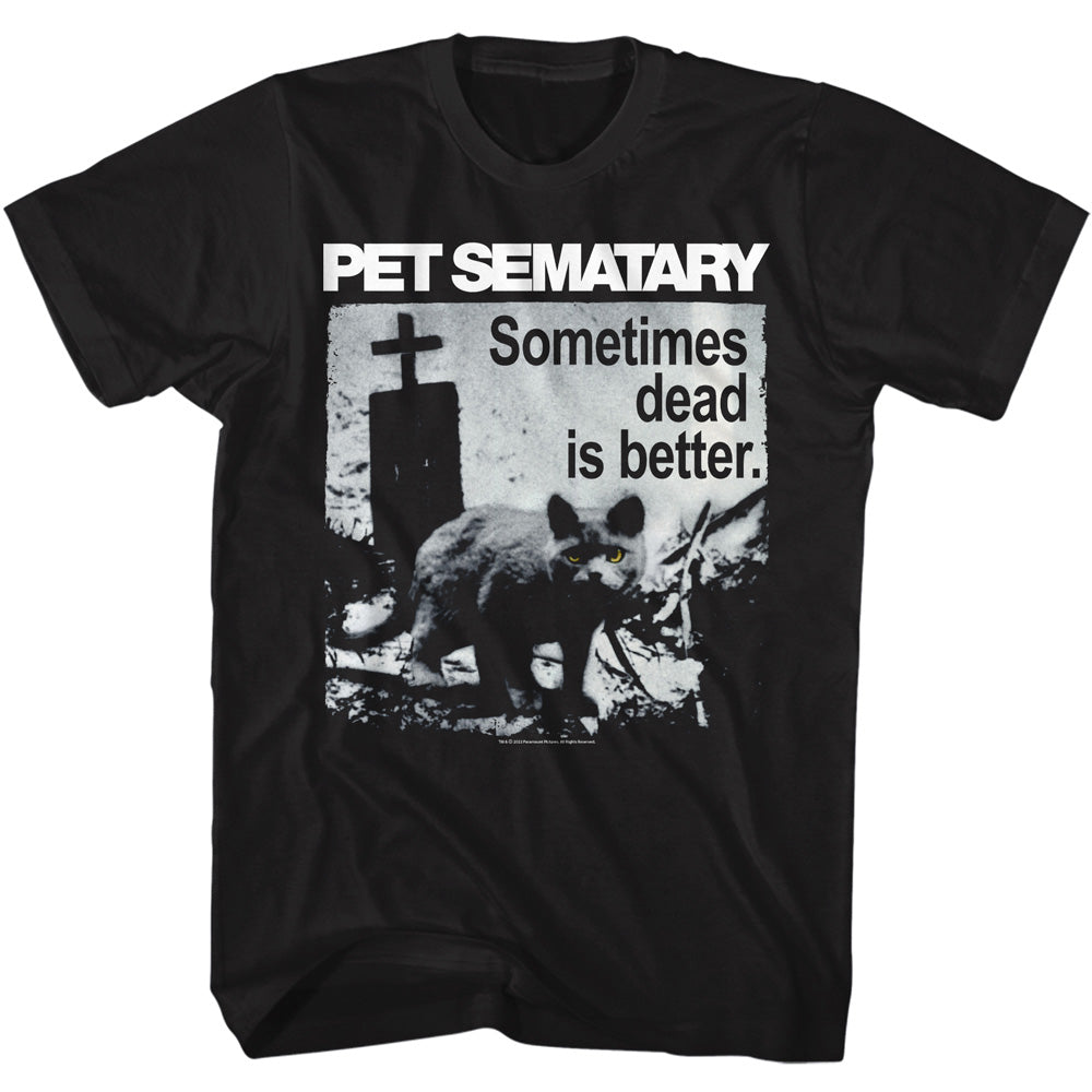 PET SEMATARY - T Shirt Dead is Better