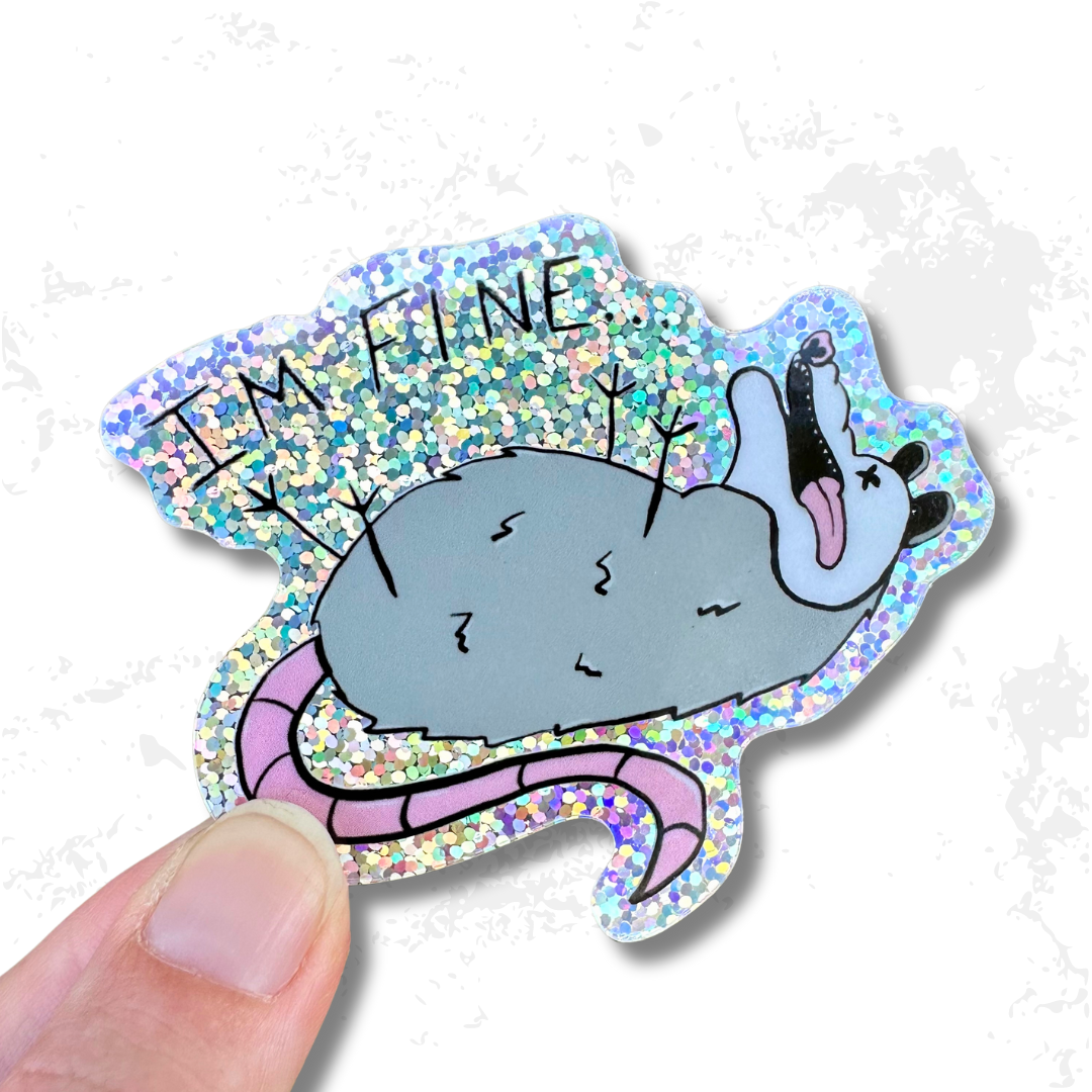 STRANGE CHARM - Glitter Possum "I'm Fine" Sticker